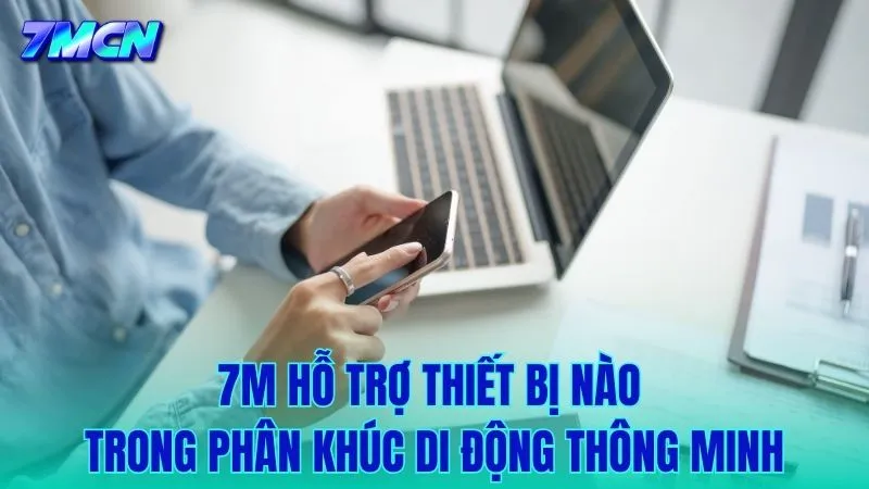 Giải pháp theo dõi bóng đá mượt mà trên smartphone