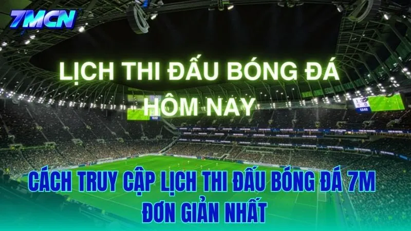 Cách tiếp cận lịch trình thi đấu đơn giản và chính xác