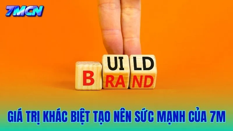 Những giá trị độc bản tạo nên sức cạnh tranh của thương hiệu