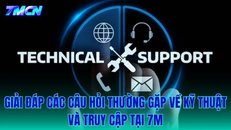 Giải đáp các vấn đề kỹ thuật và rào cản truy cập thường gặp