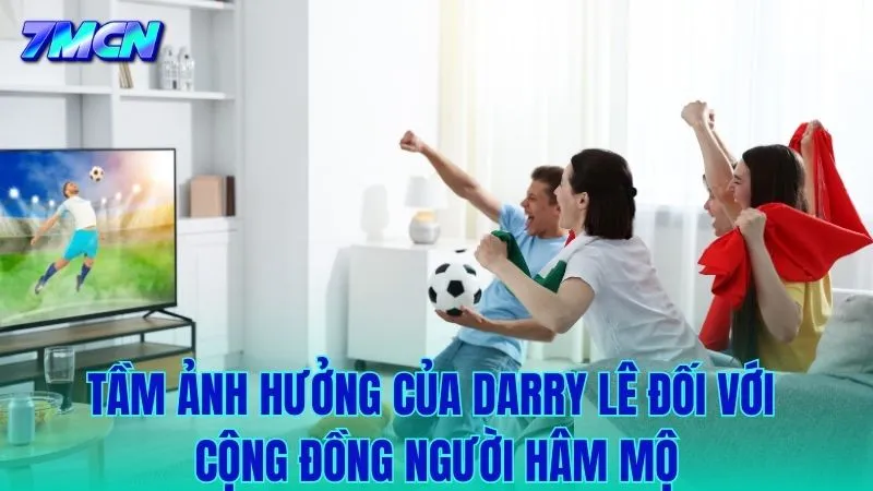 Tầm ảnh hưởng của tác giả đối với cộng đồng đam mê túc cầu
