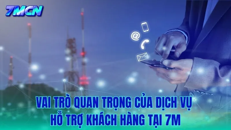 Vai trò của bộ phận chăm sóc khách hàng trong trải nghiệm dịch vụ